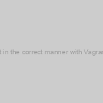 Creativity Environment in the correct manner with Vagrant and you can Puppet